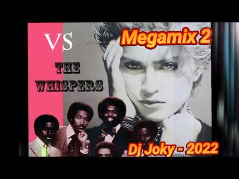 👍The Whispers👍Megamix 2                            Dj Joky -  2022🔥😍🙃🥰