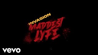 Invasion, Tzee_ent - Maddest Lyfe (Official Video)