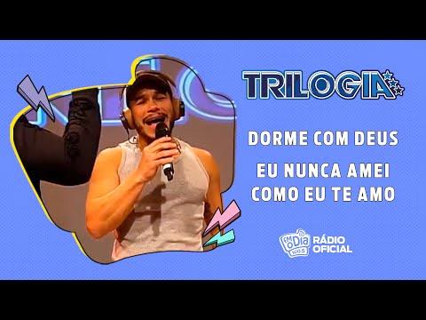 #Live Trilogia - Dome Com Deus / Eu Nunca Amei / Como Eu Te Amo #FMODIA