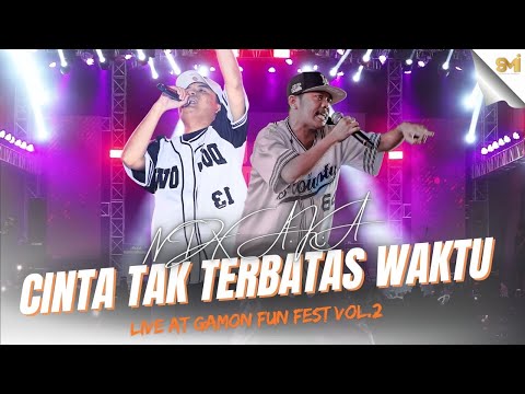 NDX A.K.A -   CINTA TAK TERBATAS WAKTU ( LIVE AT GAMON FUN FEST VOL.2 BANYUWANGI )