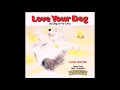 CARL WAYNE LOVE YOUR DOG BARNEY