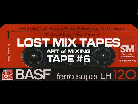 Lost Mix Tapes Progressive Fine Selection Collection Tape 6 | 5H Mix