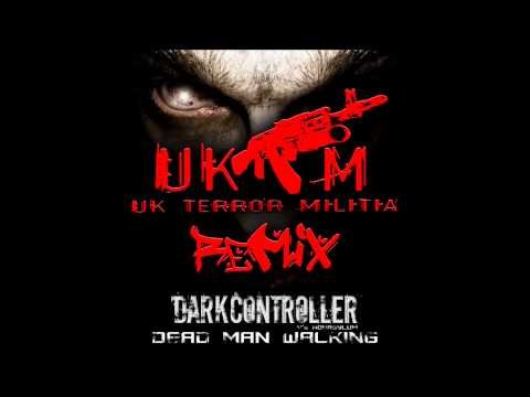 Darkcontroller Vs Nonasylum - Dead Man Walking (UKTM Remix)