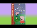 Peppa Pig Little Creatures Story Book Reading By Gozan John PeppaPig Peppa Peppapigbooks