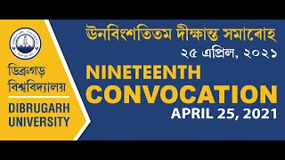 Nineteenth Convocation of Dibrugarh University (2021)
