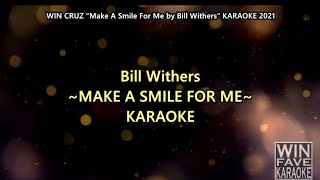 Make a smile for me by Bill Withers Karaoke