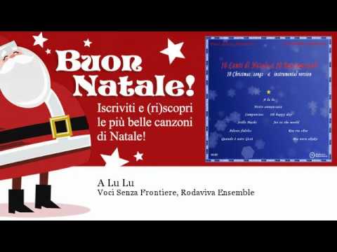 Voci Senza Frontiere, Rodaviva Ensemble - A Lu Lu - Natale