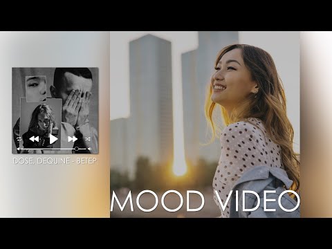 Dose x Dequine - Ветер | MOOD VIDEO