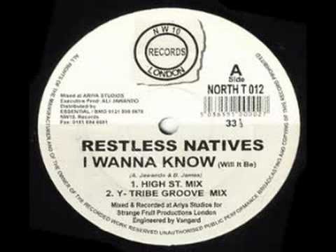Restless Natives I Wanna Know