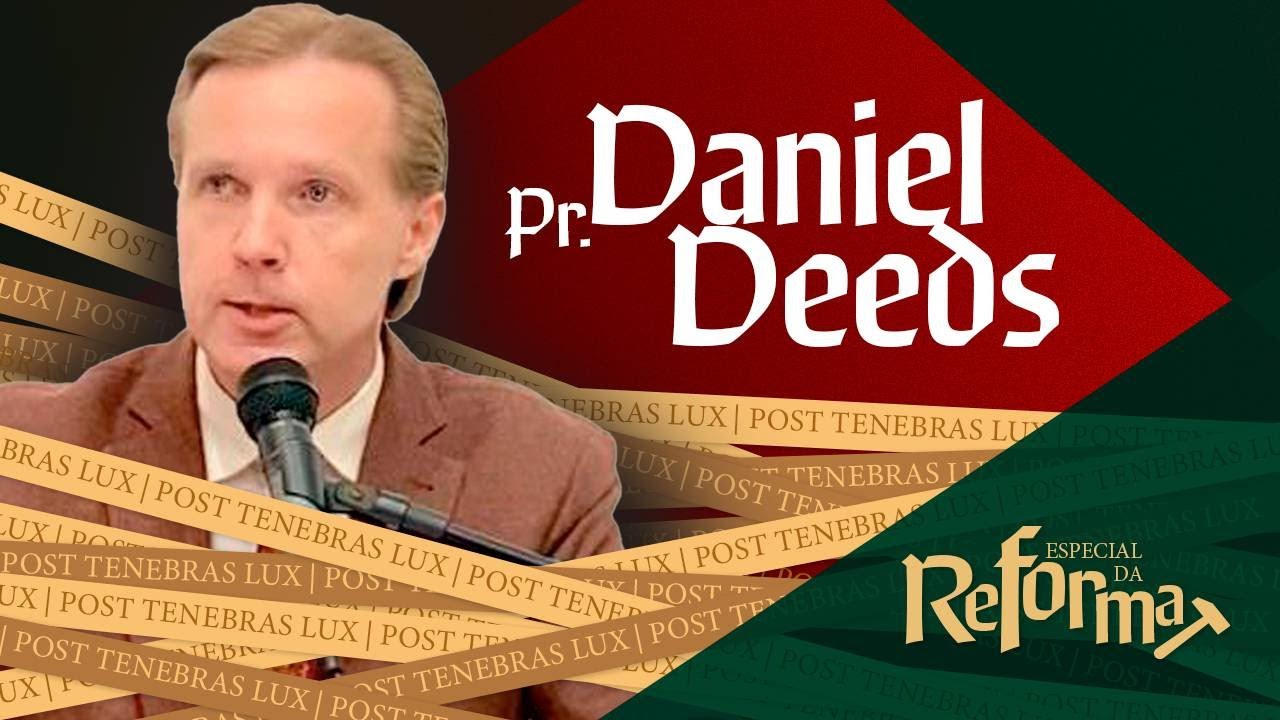 Haviam Evangélicos Antes da Reforma? - Pr. Daniel Deeds | Especial da Reforma