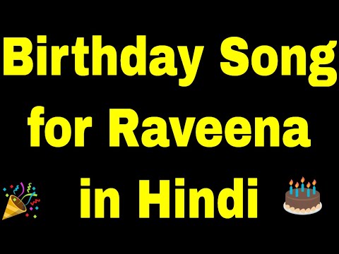 Birthday Song for Raveena - Happy Birthday Song for Raveena