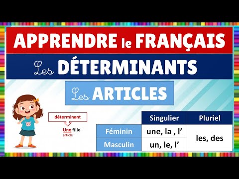 Les déterminants : les articles
