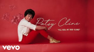 Patsy Cline - I&#39;ll Sail My Ship Alone (Audio) ft. The Jordanaires