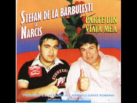 STEFAN DE LA BARBULESTI SI NARCIS - IUBIREA TA NEMURITOARE (Si peste ani si ani) + Colaj manele noi