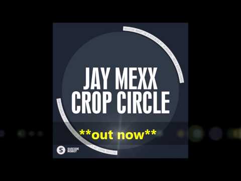 Jay Mexx - Crop Circle