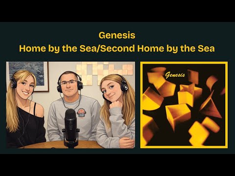 Daughters' First Listen - Genesis: Home by the Sea/Second Home by the Sea #33YearsApart #Genesis