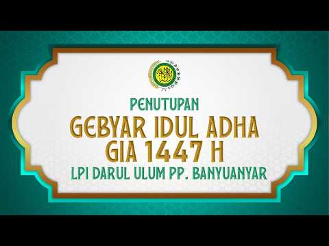 (LIVE)  PENUTUPAN GEBYAR IDUL ADHA (GIA) 1447H/2026