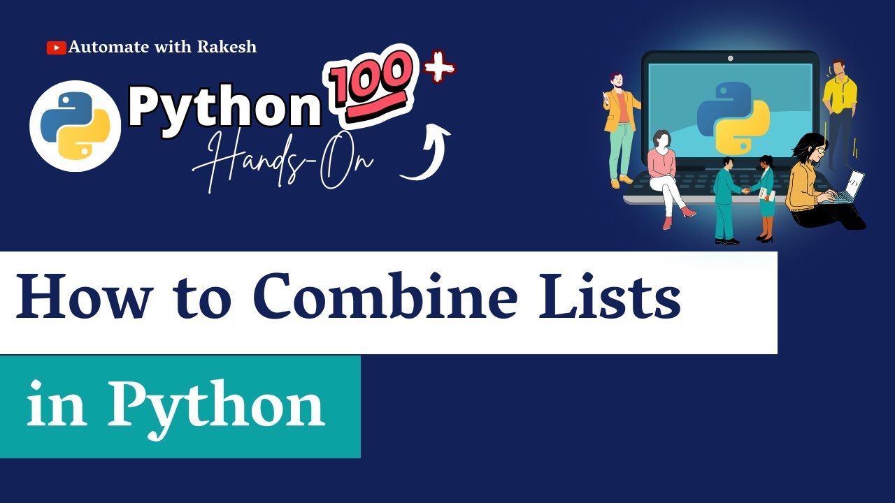 Python Combine Lists: How to Combine Lists in Python