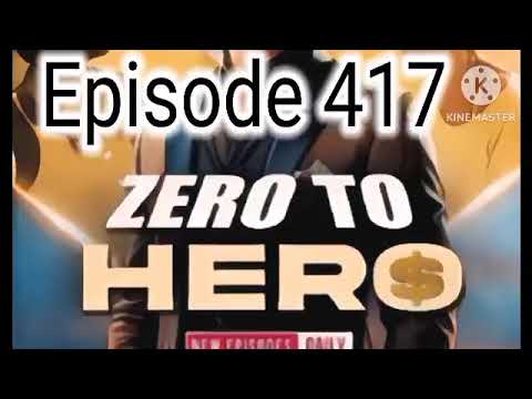 zero to hero episode 417 । zero to hero episode 417 in hindi pocket fm story। new episode 417 zero2h