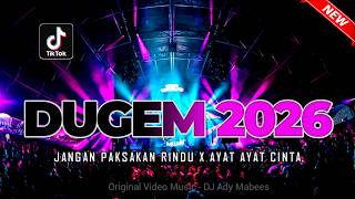 Download lagu DUGEM 2026 ‼️ DJ JANGAN PAKSAKAN RINDU X AYAT AYAT CINTA ‼️ REMIX FUNKOT TERBARU FULL BASS mp3