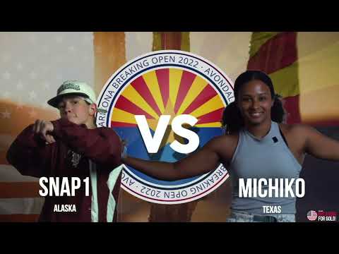 Michiko Vs Snap1 -  B-Girl Top 16  - AZ Breaking Open - Breaking For Gold USA