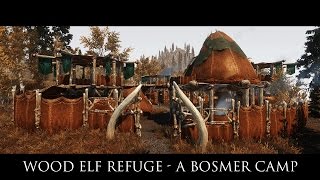 TES V - Skyrim Mods: Wood Elf Refuge - A Bosmer Camp