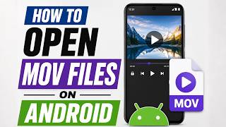 How To Open MOV Files On Android (2026)