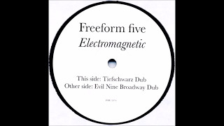 Freeform Five - Electromagnetic (Evil Nine Broadway Dub)