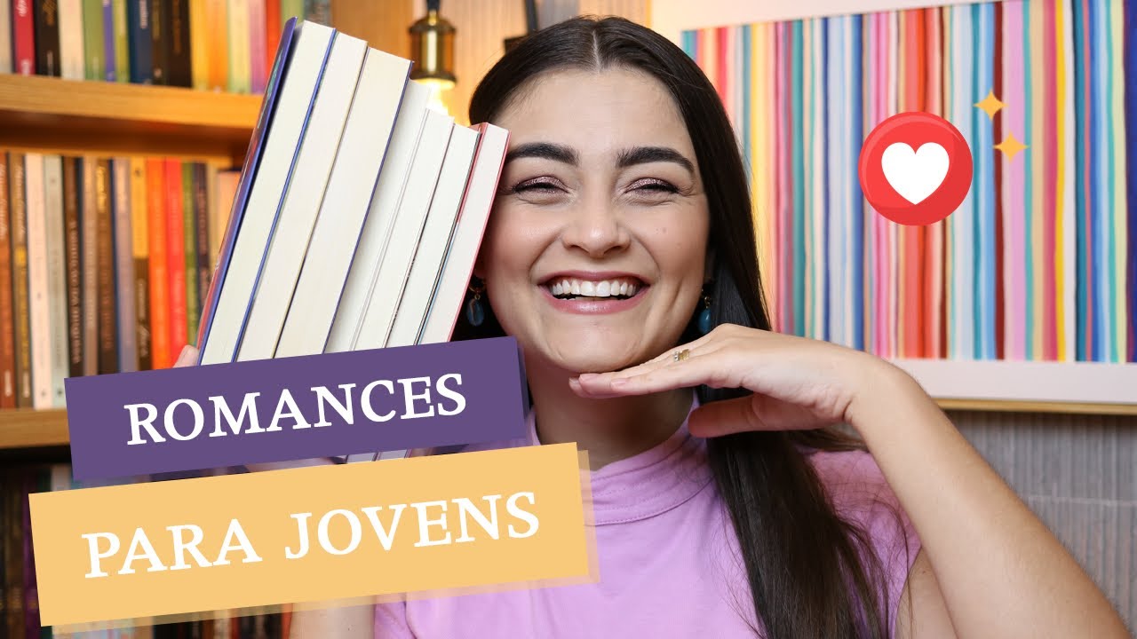 LIVROS PARA JOVENS: ROMANCES QUE AQUECEM O CORAÇÃO!