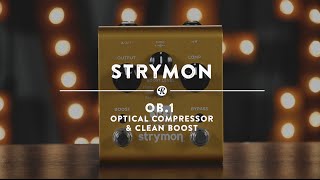 Strymon OB.1 Optical Compressor & Clean Boost - What To Know