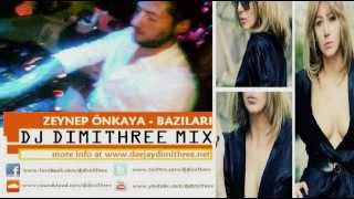 Zeynep Önkaya - Bazıları ( DJ DIMITHREE MIX )