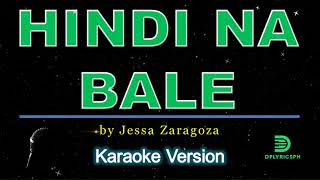 Jessa Zaragoza - Hindi Na Bale (karaoke version)