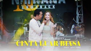 Download lagu Ajeng Febria Ft Broden - Cinta Luar Biasa mp3 Download lagu Ajeng Febria Ft Broden - Cinta Luar Biasa mp3