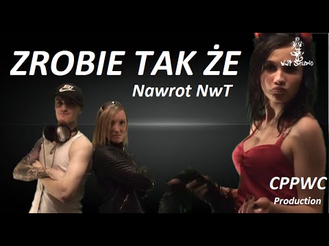 Nawrot NwT - Zrobie Tak Że (prod. CPPWC) #03 [Official Video]