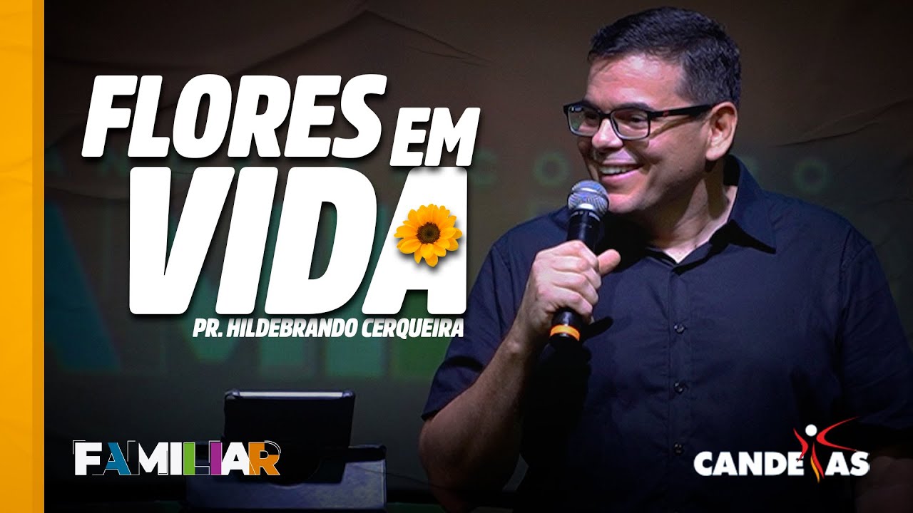 FLORES EM VIDA | Hildebrando Cerqueira