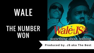 Wale - The Number Won (prod by. JS aka The Best)
