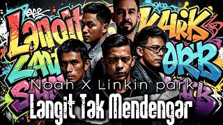 Download lagu GILA! LANGIT TAK MENDENGAR VERSI LINKIN PARK! 🤘 NOAH ROCK VERSION mp3