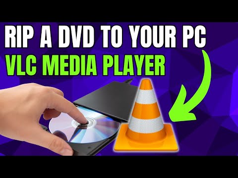 How to Rip a DVD to your PC with VLC Media Player