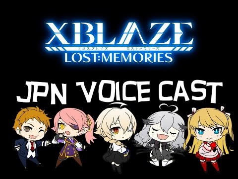 XBlaze Lost: Memories JP Voice Cast