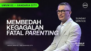 Download lagu Membedah Kegagalan Fatal Parenting - Ps. Philip Mantofa (GMS Church) mp3