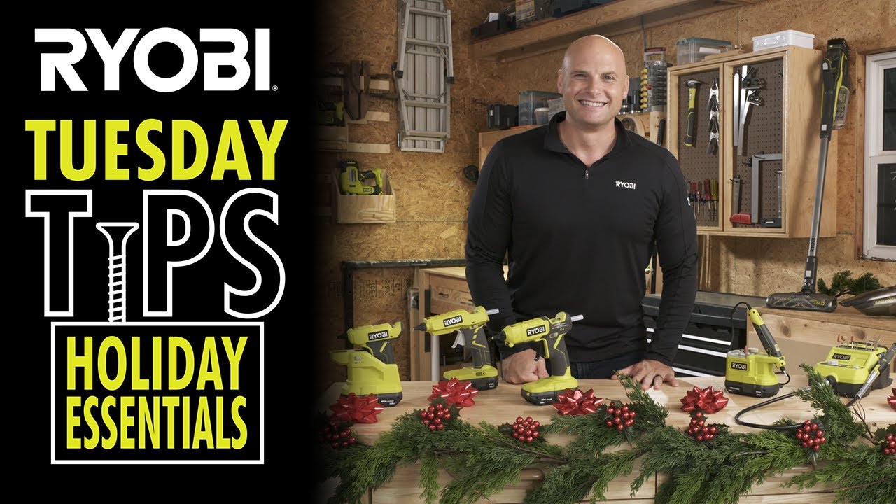 CORDLESS Holiday Essentials | RYOBI Tuesday Tips
