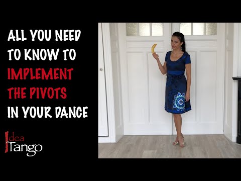 Idea Tango: all you need to know to implement the pivots in your dance