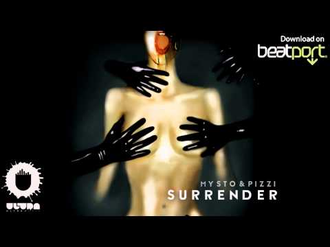 Mysto & Pizzi - Surrender ft. Derek Olds - #doyousurrender