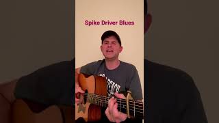 Spike Driver Blues - inspired by both Mississippi John Hurt and Doc Watson #acousticguitar