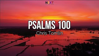 Psalm 100 - Chris Tomlin (Lyric Video)