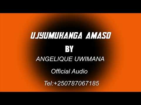 Ujyumuhanga amaso by Angelique uwimana