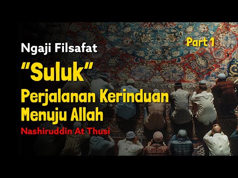 Ngaji Filsafat: Nashiruddin at-Thusi  - Perjalanan Menuju Allah | Dr Fahruddin Faiz | Part 1