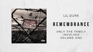 Lil Durk - Remembrance (Only The Family Involved)