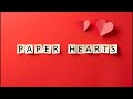 Paper Hearts The Way Your Eyes Light Up