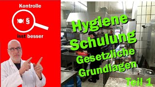 Hygieneschulung für die Gastronomie und Lebensmittelunternehmer - Teil 1 - Gesetzliche Grundlagen